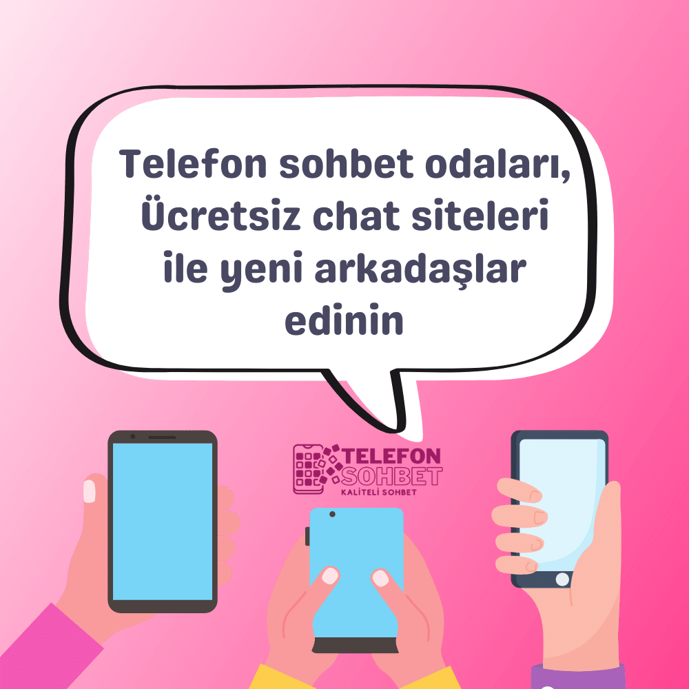 Telefon Sohbet Odaları