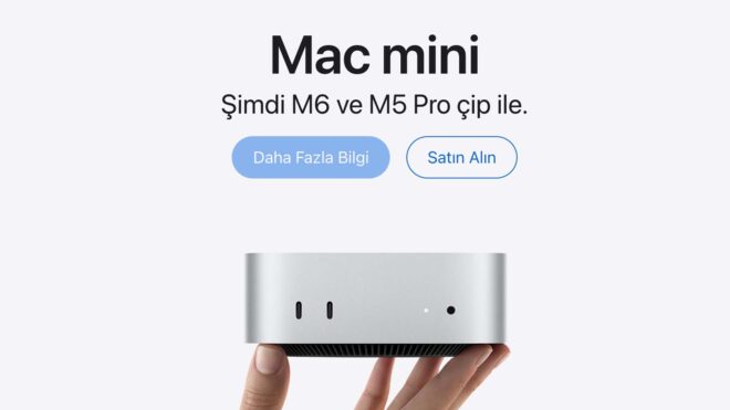 M6 / M5 Pro işlemcili Mac mini ve M5 Max / M5 Ultra işlemcili Mac Studio Türkiye'de satışa sunuldu